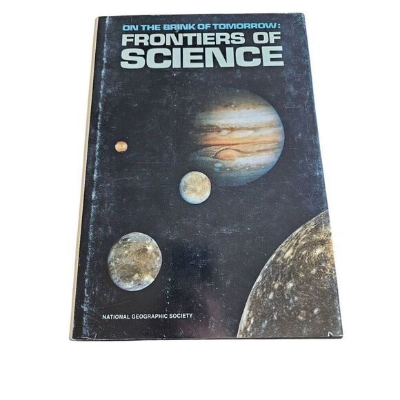 On the brink of tomorrow: Frontiers of science by National Geographic Society - Picture 1 of 4